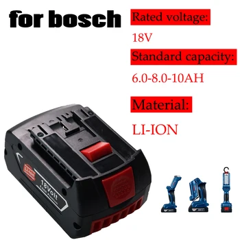 18 В Аккумулятор электроинструмента 6,0 / 8,0 / 10,0 Ач Совместим с BAT609 610 618619 Подходит для аккумуляторов Bosch Advanced Емкость и Long Li