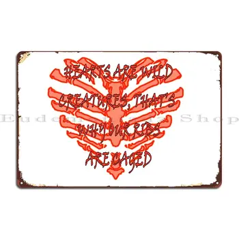 Сердца - дикие существа Металлическая табличка Ретро Стена Пещера Декор Стены Дизайн Настенная табличка Жестяной знак Плакат