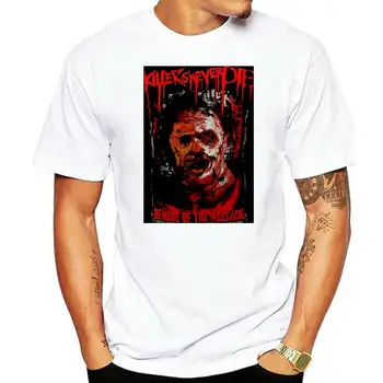 Мужская футболка Подробная информация о Killers Never Die Leatherface Texas Chainsaw Massacre Horror Черная футболка для женщин